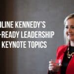 Caroline Kennedy's Future-ready leadership 2026 keynote topics
