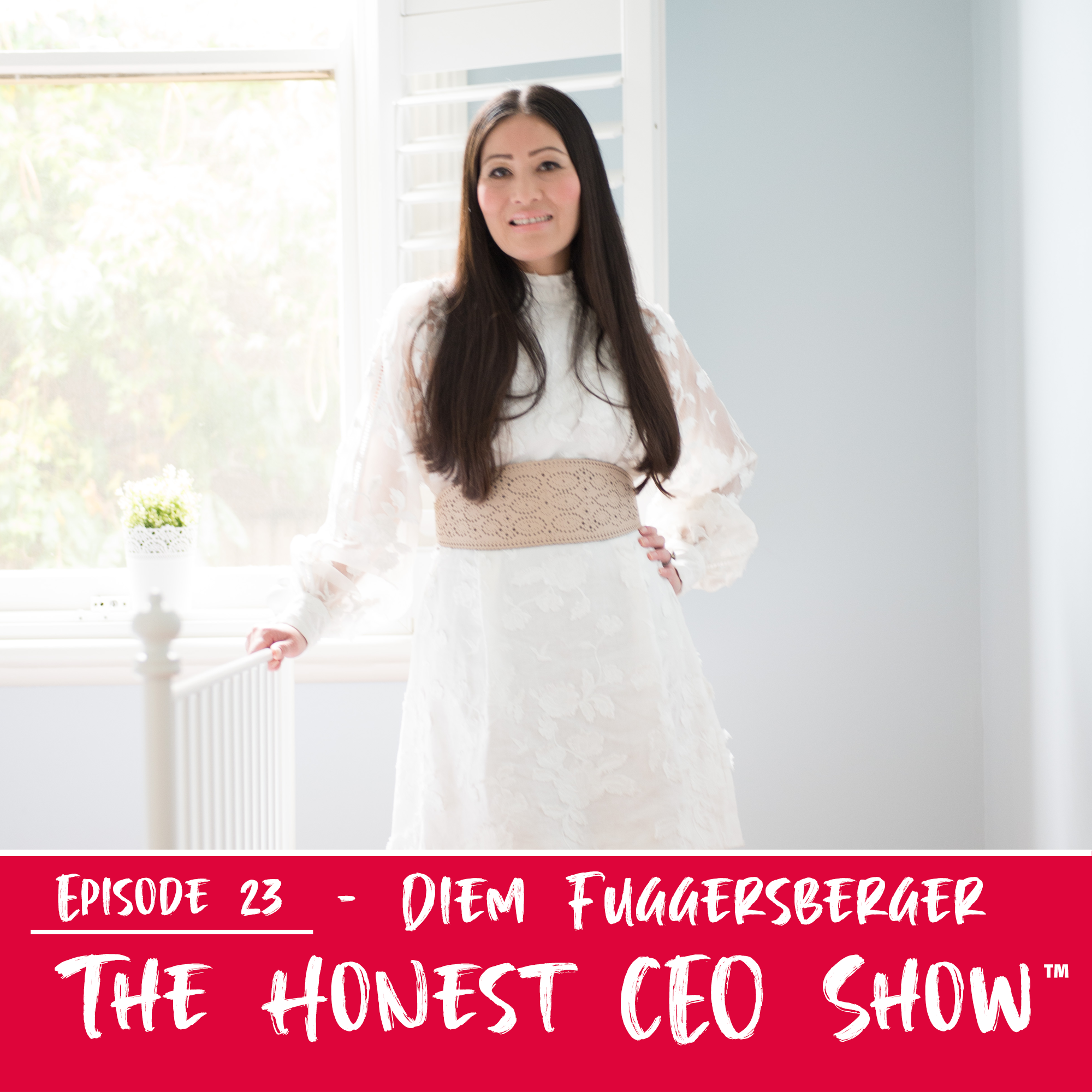 Diem Fuggersberger Honest CEO Show cover